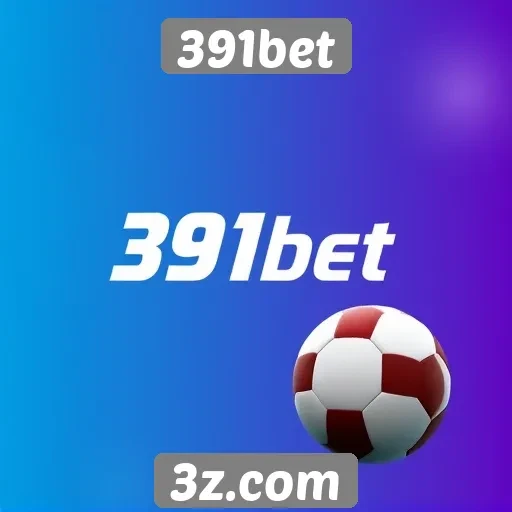 Análise da plataforma de apostas 391bet